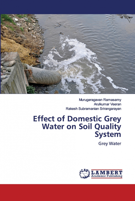 Effect of Domestic Grey Water on Soil Quality System