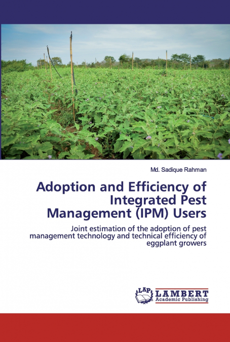 Adoption and Efficiency of Integrated Pest Management (IPM) Users