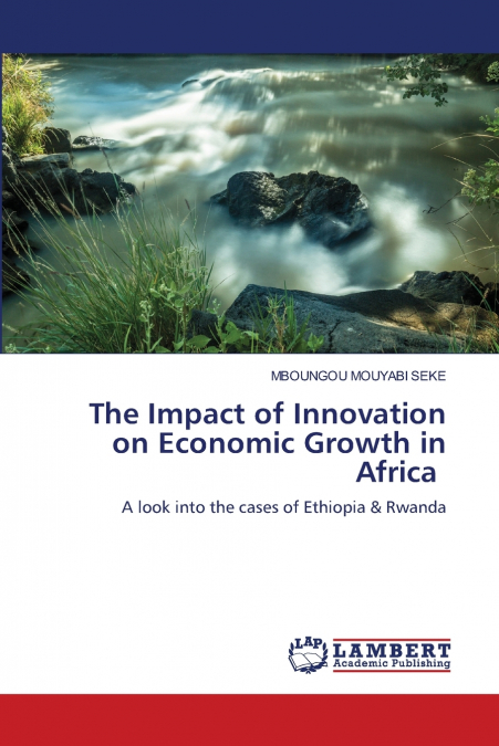 The Impact of Innovation on Economic Growth in Africa
