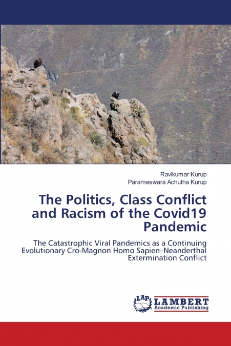 The Politics, Class Conflict and Racism of the Covid19 Pandemic