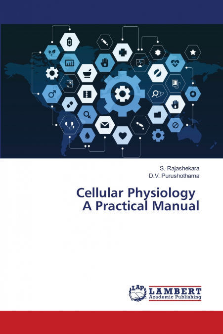 Cellular Physiology A Practical Manual