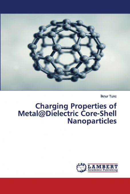 Charging Properties of Metal@Dielectric Core-Shell Nanoparticles