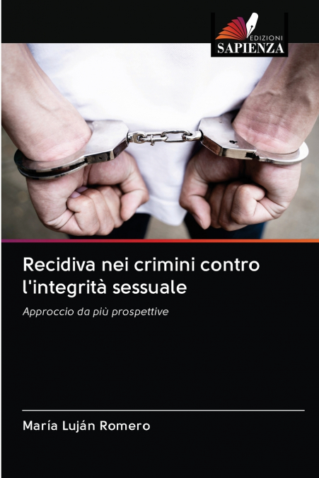 Recidiva nei crimini contro l’integrità sessuale
