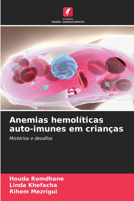 Anemias hemolíticas auto-imunes em crianças