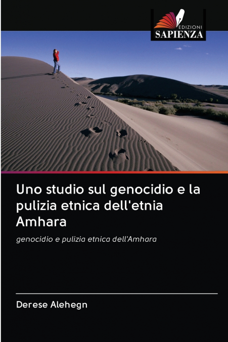 Uno studio sul genocidio e la pulizia etnica dell’etnia Amhara
