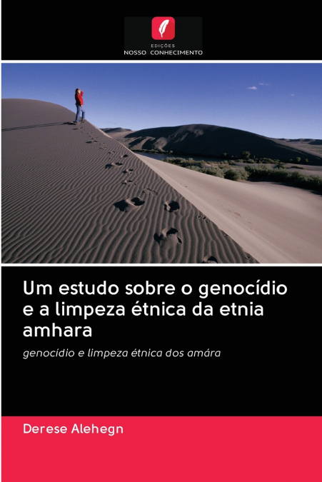 Um estudo sobre o genocídio e a limpeza étnica da etnia amhara