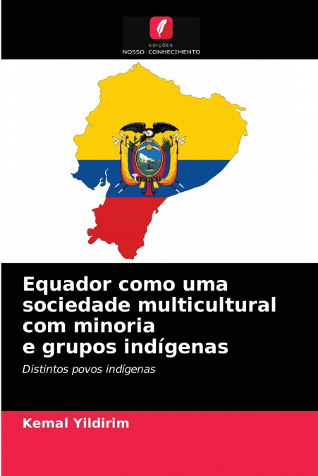 Equador como uma sociedade multicultural com minoria e grupos indígenas