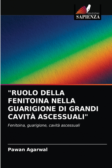 'RUOLO DELLA FENITOINA NELLA GUARIGIONE DI GRANDI CAVITÀ ASCESSUALI'