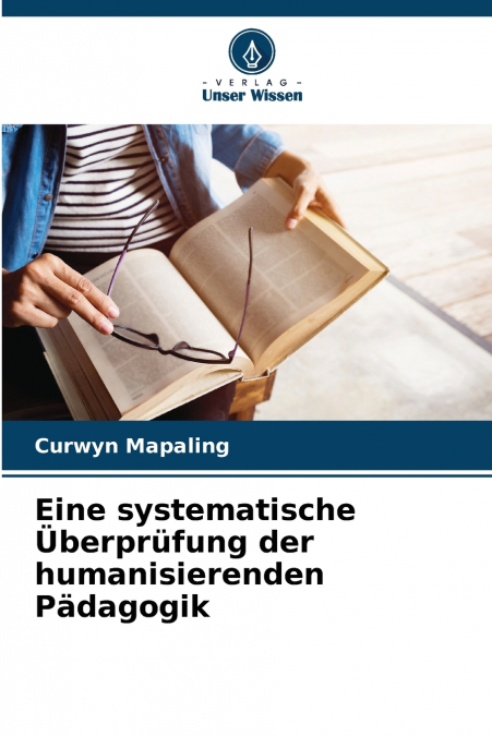 Eine systematische Überprüfung der humanisierenden Pädagogik