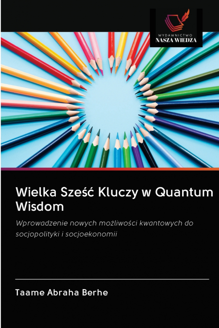 Wielka Sześć Kluczy w Quantum Wisdom