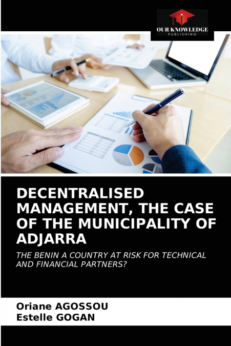DECENTRALISED MANAGEMENT, THE CASE OF THE MUNICIPALITY OF ADJARRA