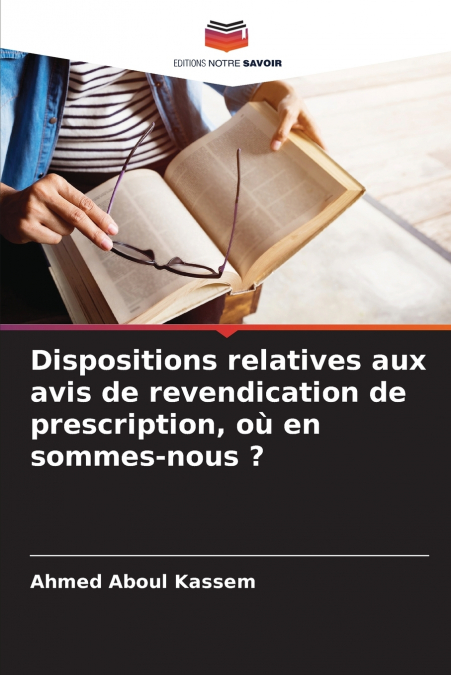 Dispositions relatives aux avis de revendication de prescription, où en sommes-nous ?