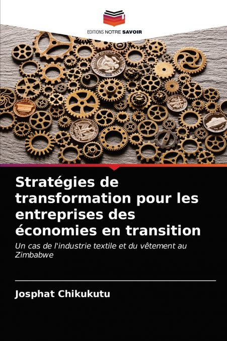 Stratégies de transformation pour les entreprises des économies en transition