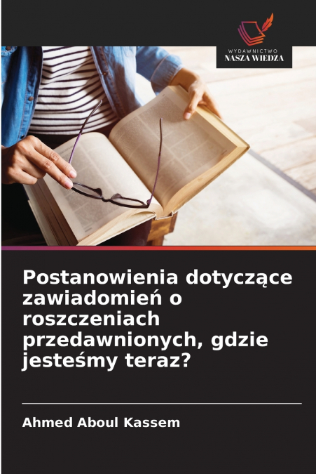 Postanowienia dotyczące zawiadomień o roszczeniach przedawnionych, gdzie jesteśmy teraz?