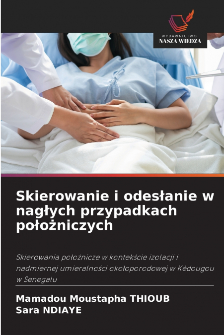 Skierowanie i odesłanie w nagłych przypadkach położniczych