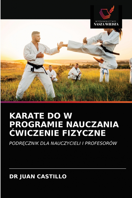 KARATE DO W PROGRAMIE NAUCZANIA ĆWICZENIE FIZYCZNE