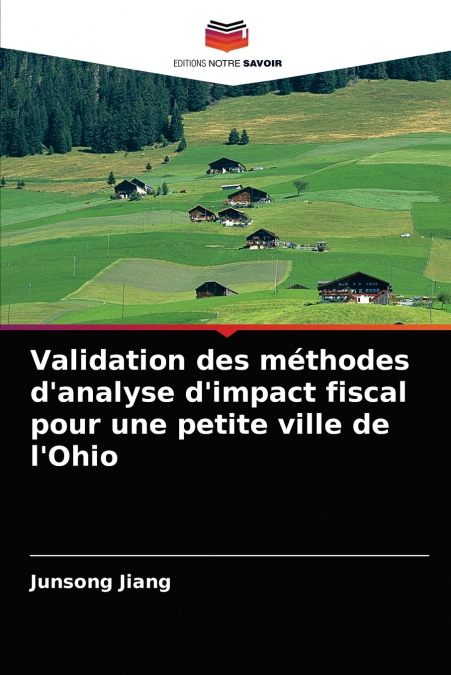 Validation des méthodes d’analyse d’impact fiscal pour une petite ville de l’Ohio