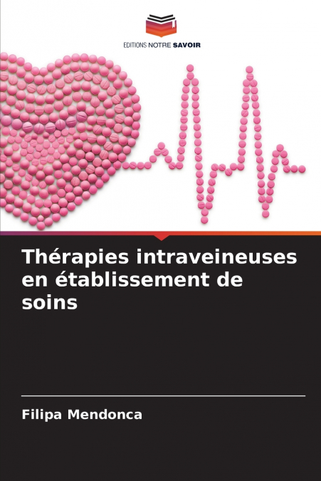 Thérapies intraveineuses en établissement de soins