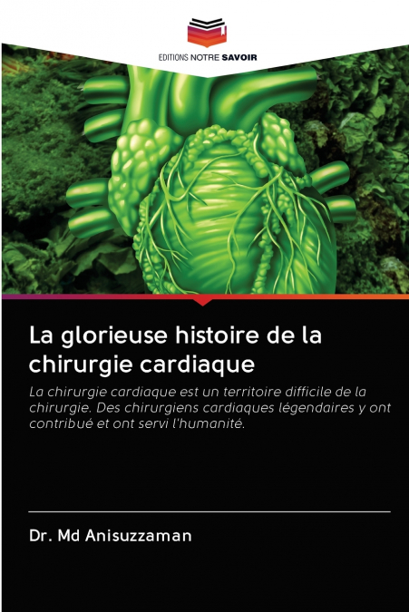 La glorieuse histoire de la chirurgie cardiaque
