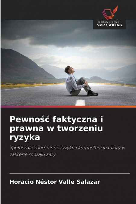 Pewność faktyczna i prawna w tworzeniu ryzyka