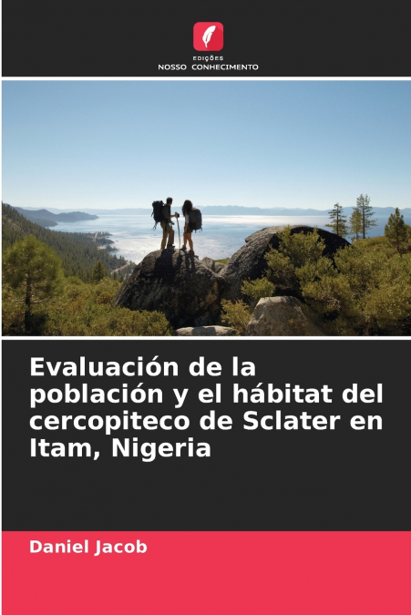 Evaluación de la población y el hábitat del cercopiteco de Sclater en Itam, Nigeria