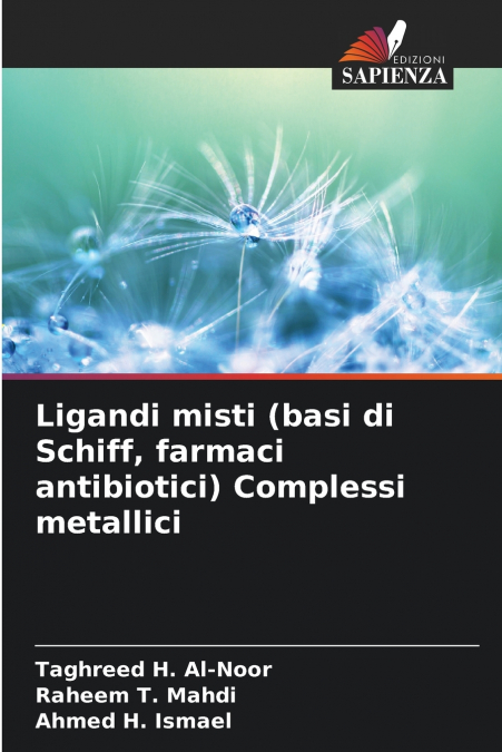 Ligandi misti (basi di Schiff, farmaci antibiotici) Complessi metallici