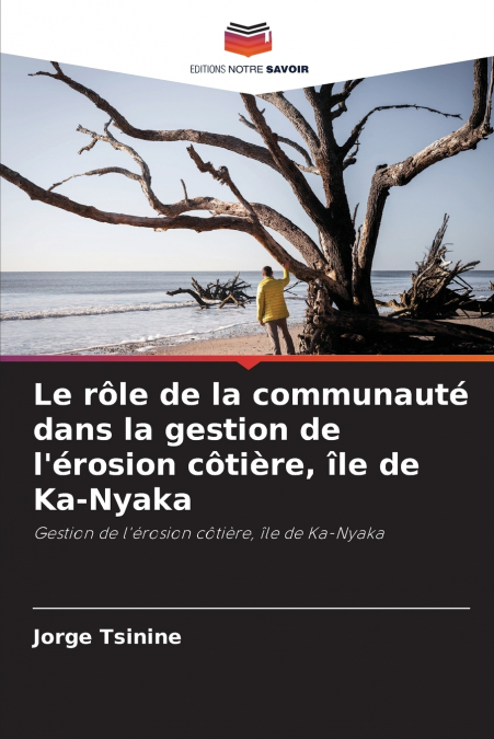 Le rôle de la communauté dans la gestion de l’érosion côtière, île de Ka-Nyaka