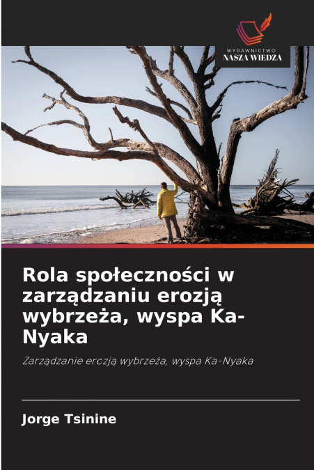 Rola społeczności w zarządzaniu erozją wybrzeża, wyspa Ka-Nyaka