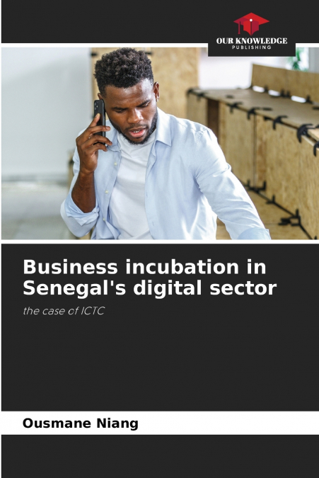 Business incubation in Senegal’s digital sector