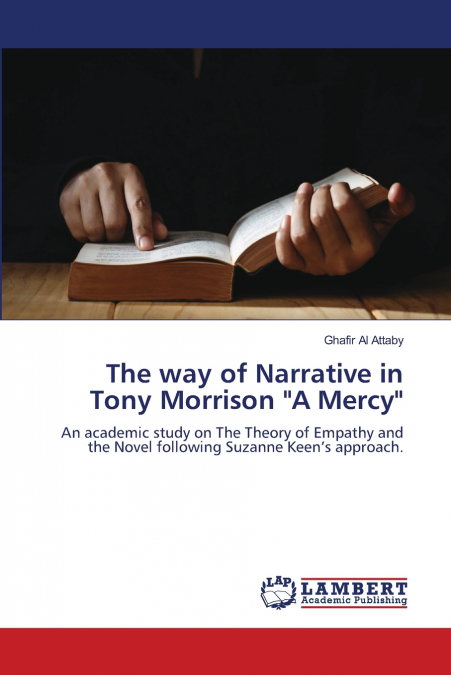 The way of Narrative in Tony Morrison 'A Mercy'
