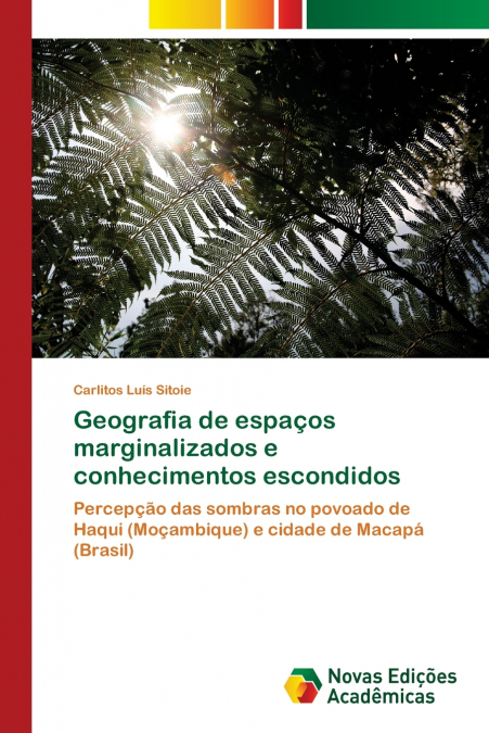 Geografia de espaços marginalizados e conhecimentos escondidos
