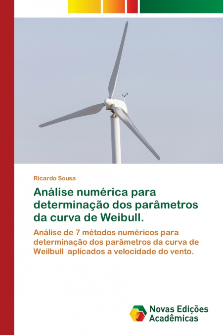 Análise numérica para determinação dos parâmetros da curva de Weibull.