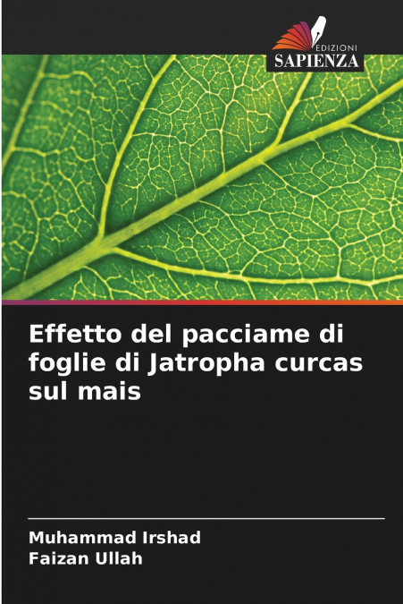 Effetto del pacciame di foglie di Jatropha curcas sul mais
