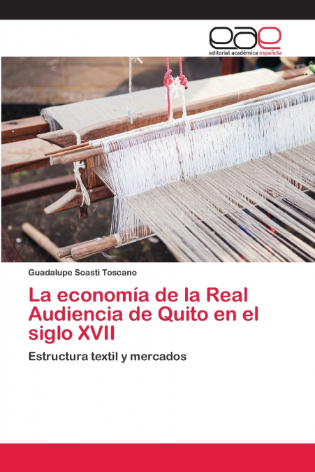 La economía de la Real Audiencia de Quito en el siglo XVII