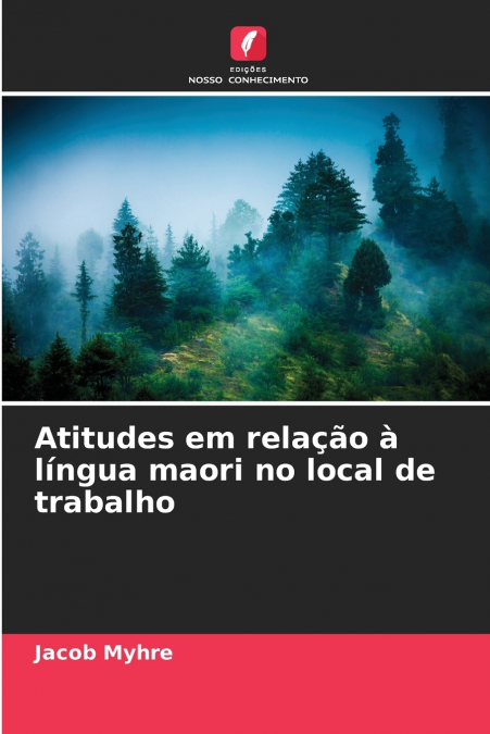 Atitudes em relação à língua maori no local de trabalho
