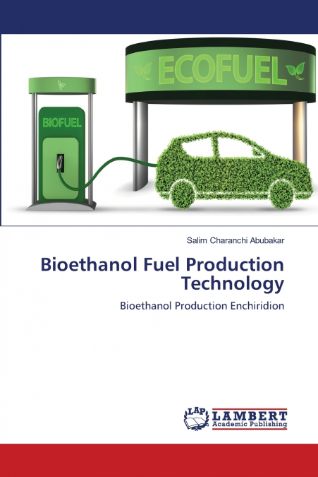 Bioethanol Fuel Production Technology