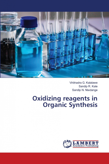 Oxidizing reagents in Organic Synthesis