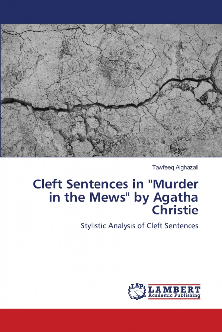 Cleft Sentences in 'Murder in the Mews' by Agatha Christie