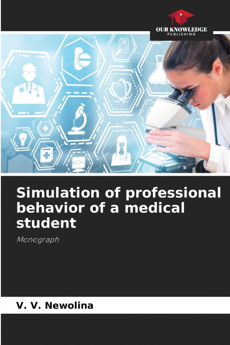 Simulation of professional behavior of a medical student