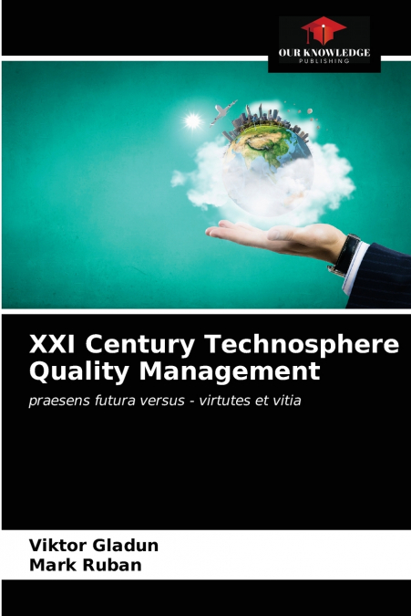 XXI Century Technosphere Quality Management