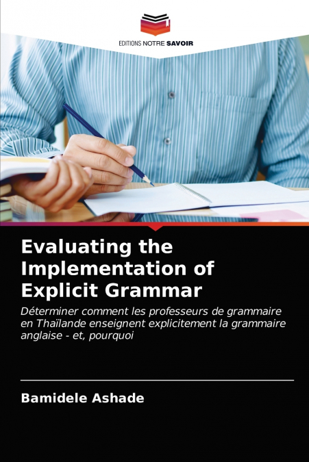 Evaluating the Implementation of Explicit Grammar