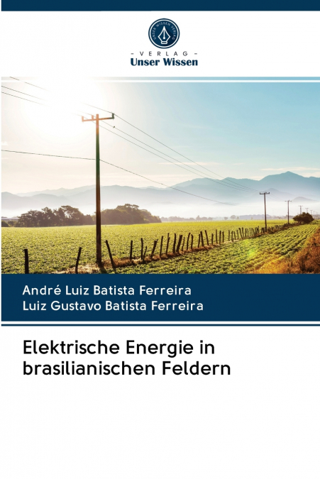 Elektrische Energie in brasilianischen Feldern
