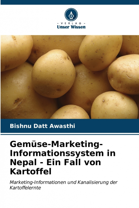 Gemüse-Marketing-Informationssystem in Nepal - Ein Fall von Kartoffel
