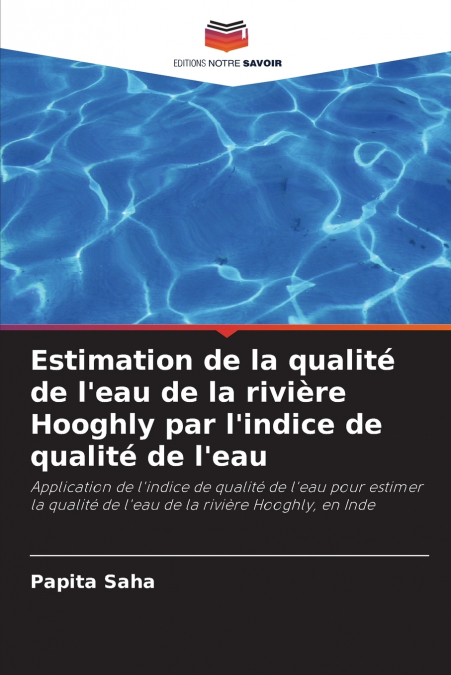 Estimation de la qualité de l’eau de la rivière Hooghly par l’indice de qualité de l’eau