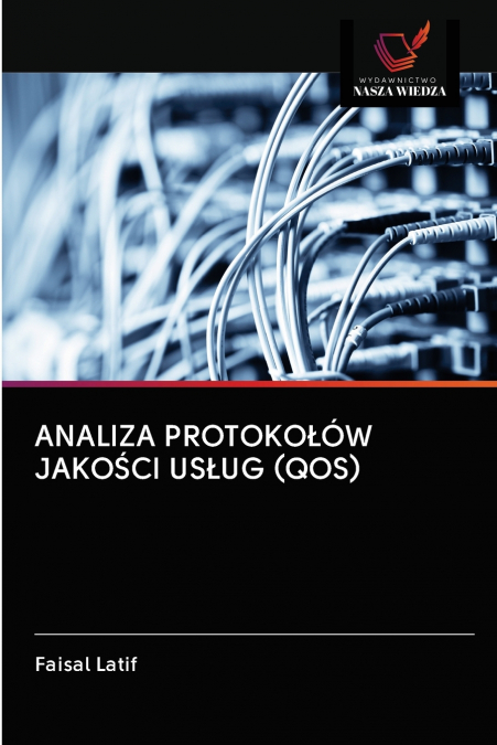 ANALIZA PROTOKOŁÓW JAKOŚCI USŁUG (QOS)