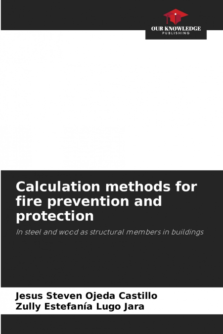 Calculation methods for fire prevention and protection