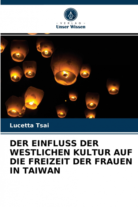 DER EINFLUSS DER WESTLICHEN KULTUR AUF DIE FREIZEIT DER FRAUEN IN TAIWAN