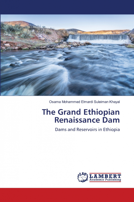 The Grand Ethiopian Renaissance Dam