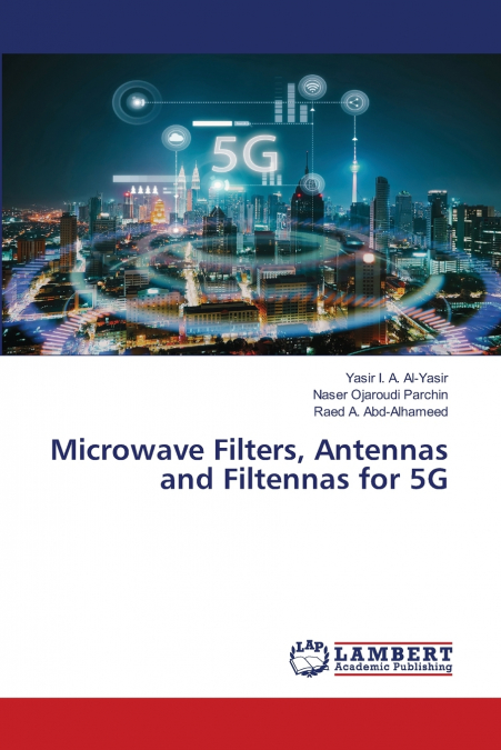 Microwave Filters, Antennas and Filtennas for 5G