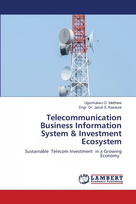 Telecommunication Business Information System & Investment Ecosystem